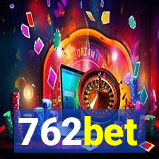 762bet