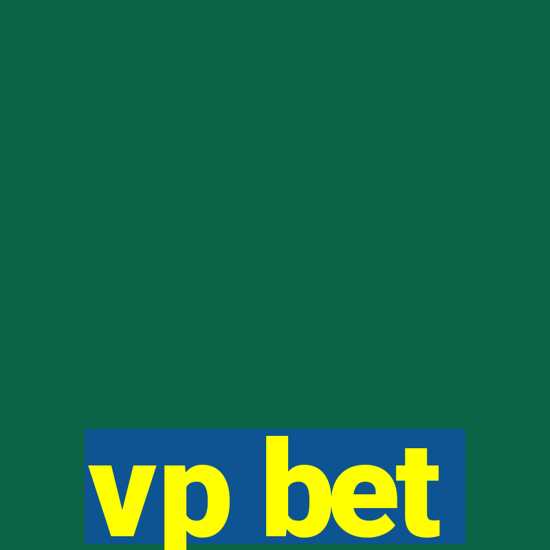 vp bet vp bet