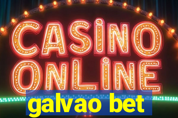 galvao bet
