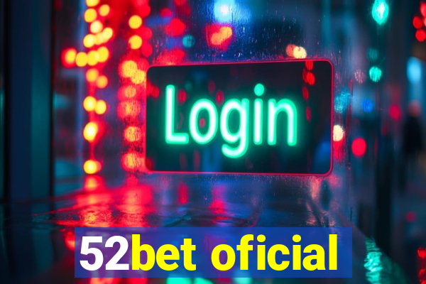 52bet oficial
